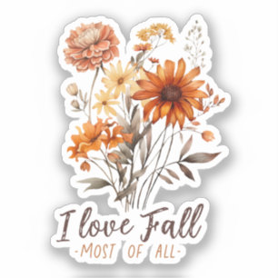 I Love Fall Most of All – Autumn Foliage