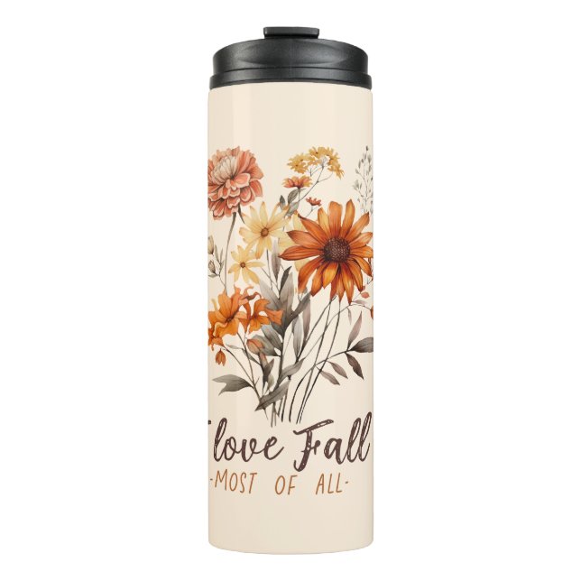 I Love Fall Most of All – Autumn Foliage Thermal Tumbler (Front)