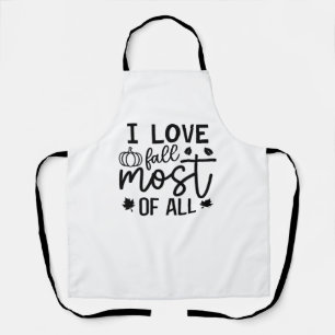 I Love Fall Most of All Classic T-Shirt Apron