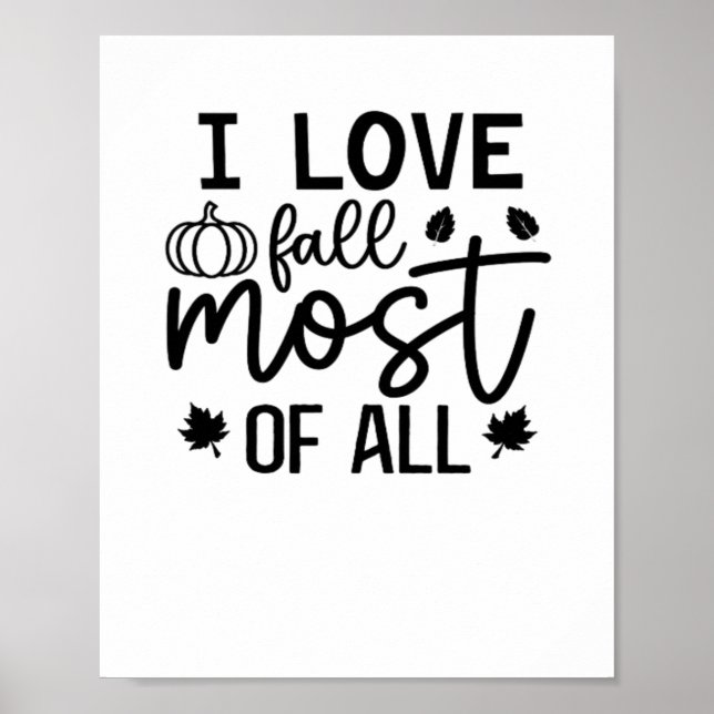 I Love Fall Most of All Classic T-Shirt Poster (Front)