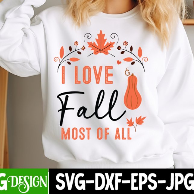  I Love Fall Most Of All Design T-Shirt (Creator Uploaded)