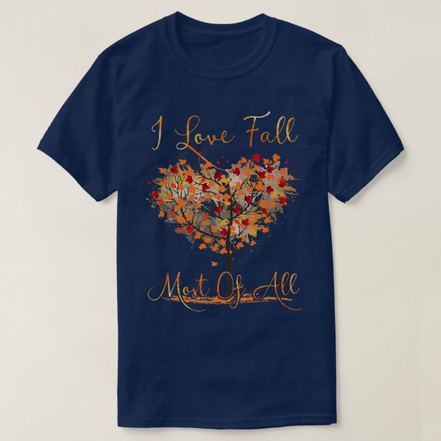 I Love Fall Most of All Fall Autumn Leaf Heart Aut T-Shirt (Design Front)