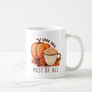 I Love Fall Most Of All – Latte & Autumn Vibes Coffee Mug
