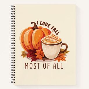 I Love Fall Most Of All – Latte & Autumn Vibes Notebook