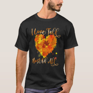 I Love Fall Most Of All Leaf Heart Autumn Leaves 2 T-Shirt