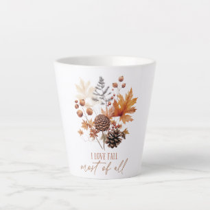 I Love Fall Most Of All Leaves Foliage Latte Mug