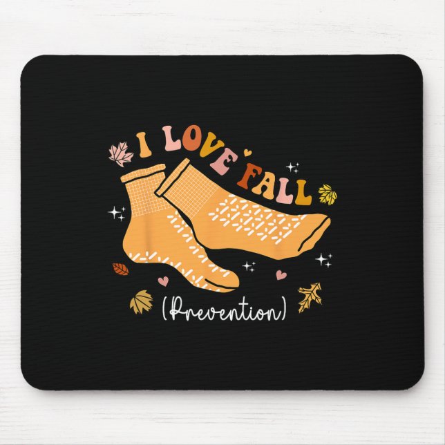 I Love Fall Prevention Fall Physical Therapy Groov Mouse Pad (Front)