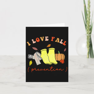 I Love Fall Prevention Socks Thanksgiving Autumn Card