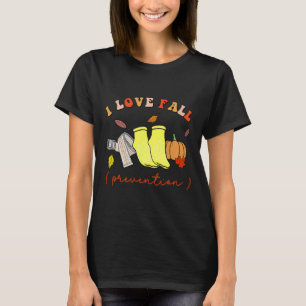I Love Fall Prevention Socks Thanksgiving Autumn  T-Shirt