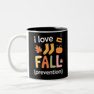 I Love Fall Prevention Two-Tone Coffee Mug