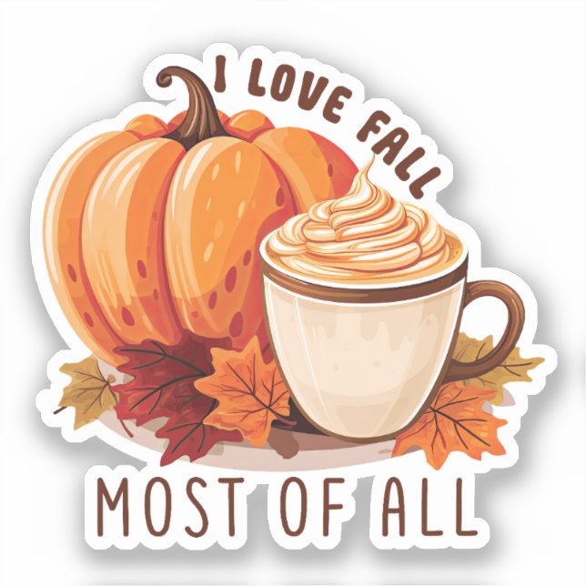 I Love Fall - Pumpkin and Pumpkin Spice Latte (Front)