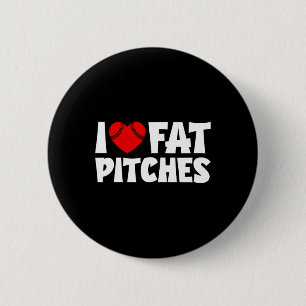 I Love Fat Pitches Heart Bysebyll Design I Heart F 2 Inch Round Button