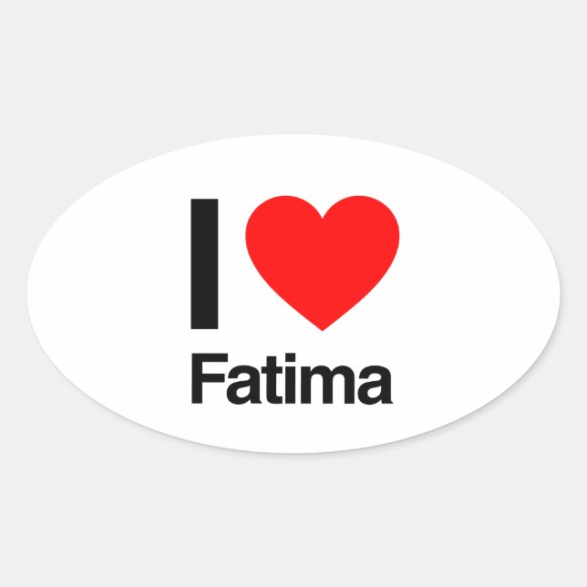 i love fatima oval sticker (Front)