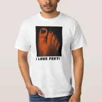 I LOVE FEET! T-Shirt