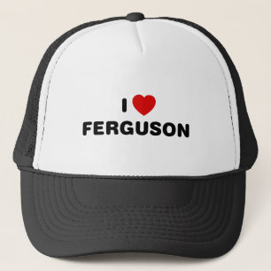 I Love Ferguson Missouri Trucker Hat
