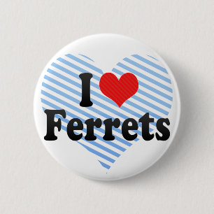 I Love Ferrets 2 Inch Round Button