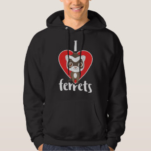 I Love Ferrets Cute Weasel Furry Rodent Pet Hoodie