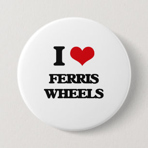 I love Ferris Wheels 3 Inch Round Button