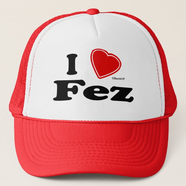 I Love Fez Trucker Hat (Front)