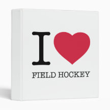 I LOVE FIELD HOCKEY BINDER