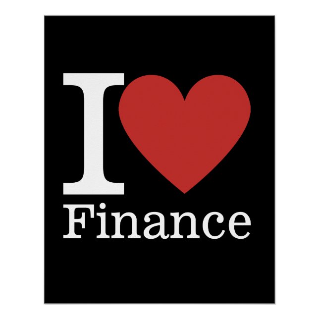 I ❤️ Love Finance - Finance Department - Poster (Front)