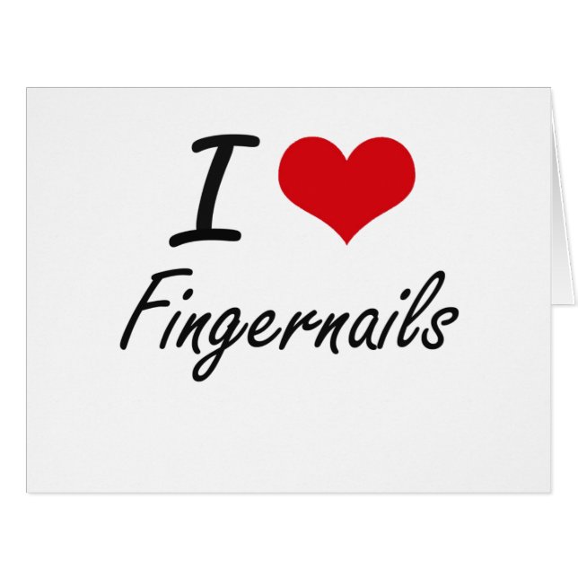 I love Fingernails (Front Horizontal)