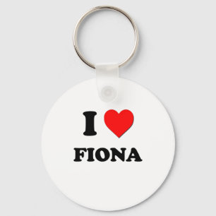 I Love Fiona Keychain