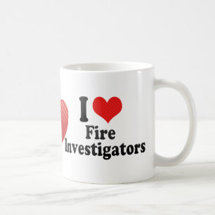 I Love Fire Investigators Coffee Mug
