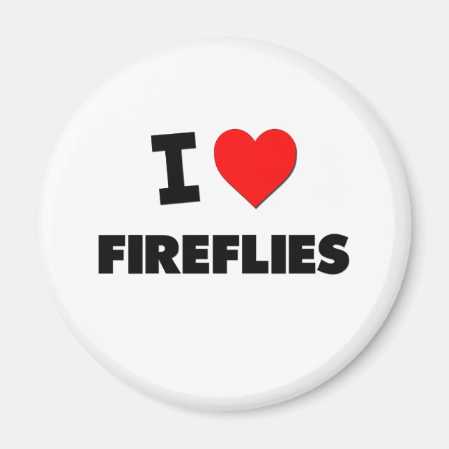 I Love Fireflies Magnet (Front)