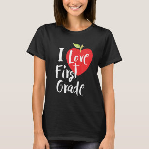I Love First Grade Back To School 1st Grade T-Shirt