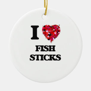 I Love Fish Sticks Ceramic Ornament