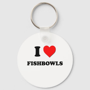 I Love Fishbowls Keychain