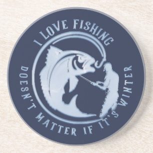 I love fishing, doesn't matter if it's winter T-Sh Coaster