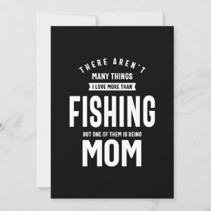 I love Fishing. I Love Being a Mom Invitation