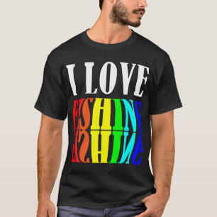 I Love Fishing T-Shirt