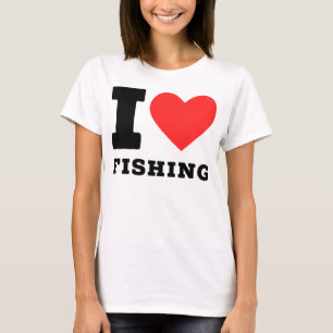 I love fishing T-Shirt