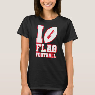 I love Flag Football Girls Boys Kids Women Men T-Shirt
