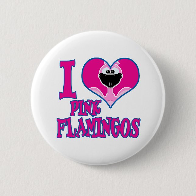 I Love flamingos 2 Inch Round Button (Front)