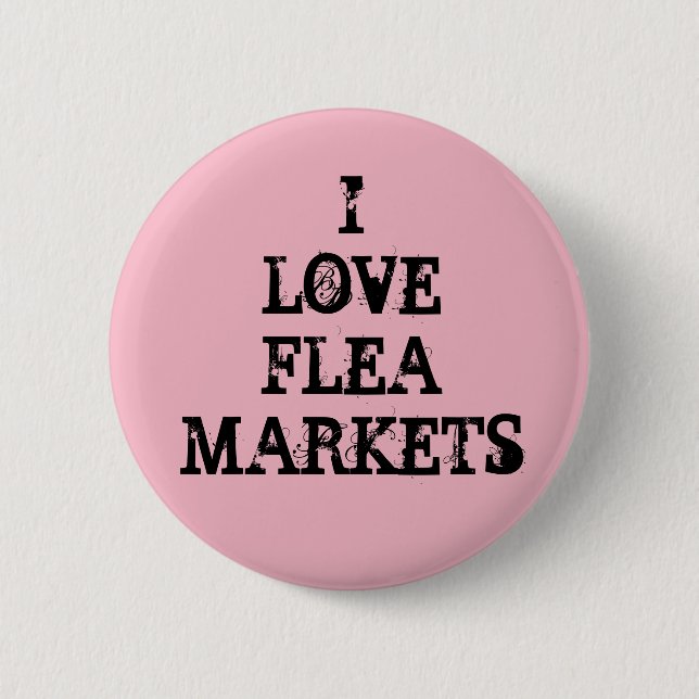 I Love Flea Markets 2 Inch Round Button (Front)