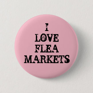I Love Flea Markets 2 Inch Round Button