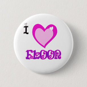 I LOVE Floor 2 Inch Round Button