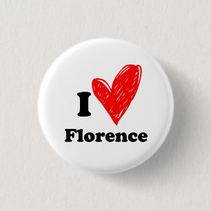 I love Florence 1 Inch Round Button