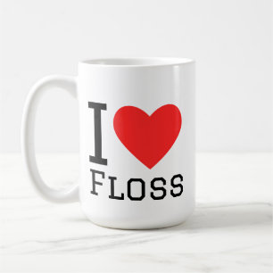 I love floss coffee mug