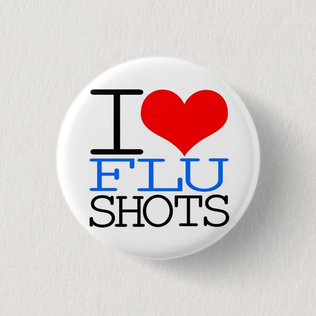 I Love Flu Shots 1 Inch Round Button (Front)