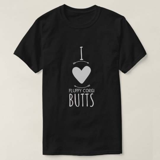 I Love Fluffy Corgi Butts T-Shirt