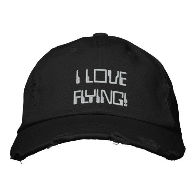 I LOVE FLYING! EMBROIDERED HAT (Front)