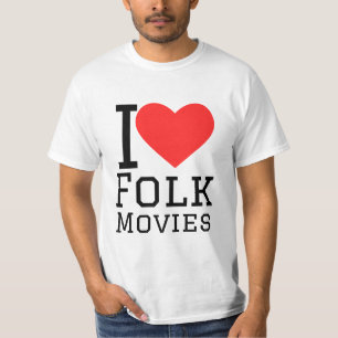 I love folk movies T-Shirt