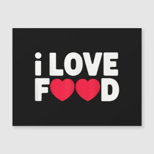 I Love Food Funny Foodie Gift for Men