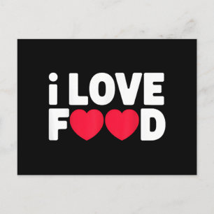 I Love Food Funny Foodie Gift for Men Holiday Postcard