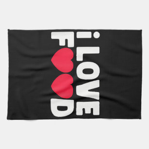 I Love Food Funny Foodie Gift for Men Kitchen Towel
